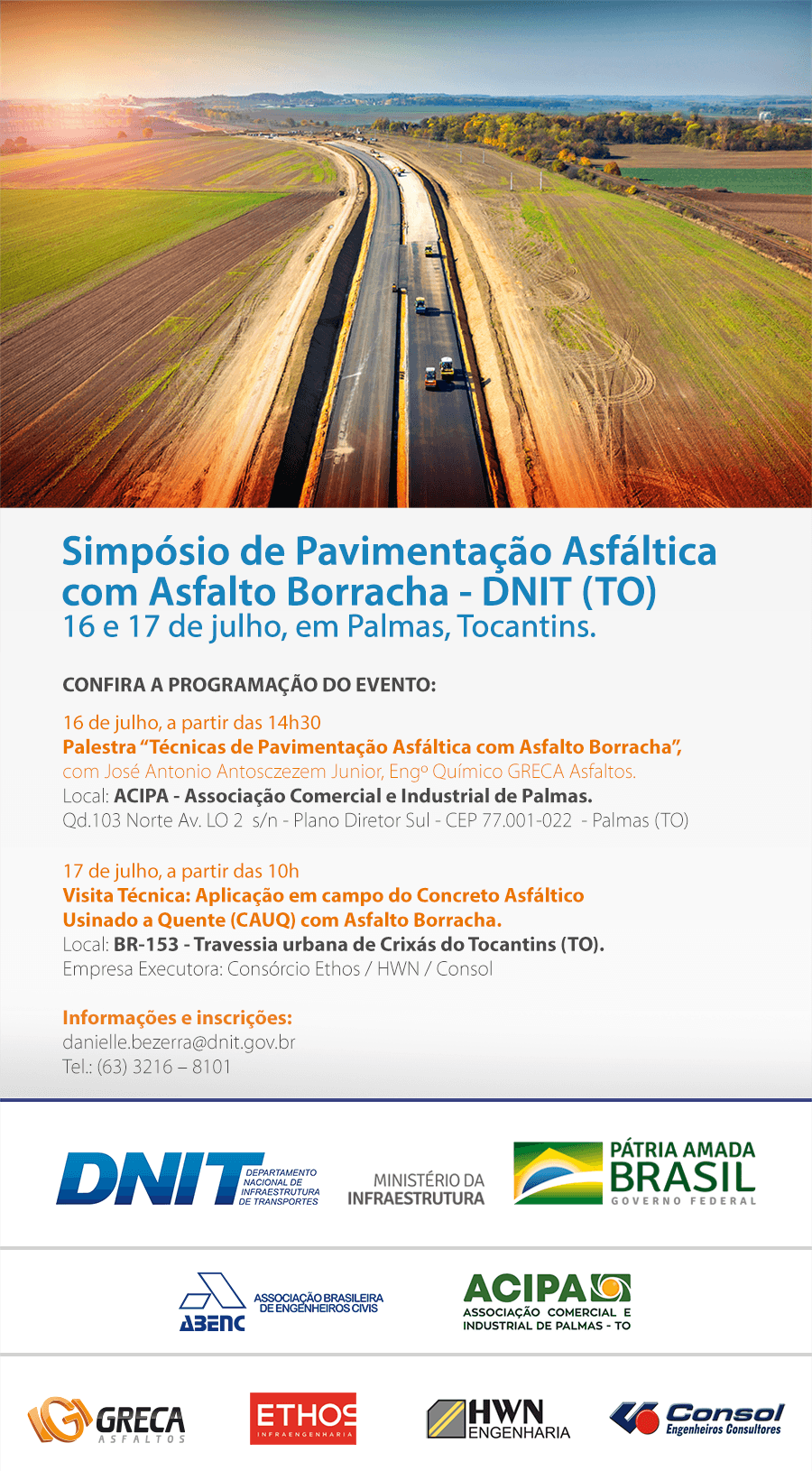 Simpósio de Pavimentação Asfáltica com Asfalto Borracha - DNIT (TO) 16 e 17 de julho, em Palmas, Tocantins.